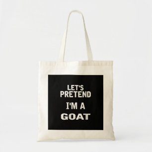 Frauen lassen sich so tun, als wäre ich ein goatri tragetasche