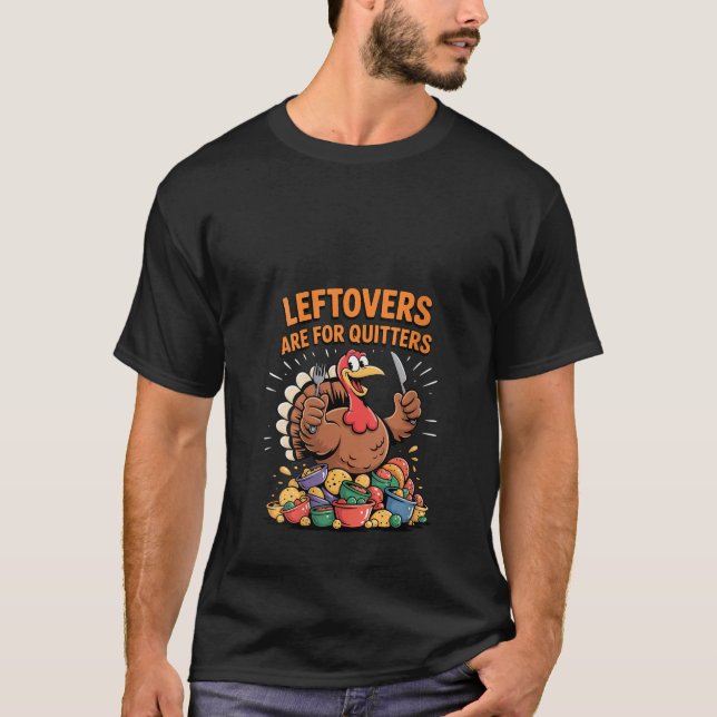 Frauen Leftovers sind für Quitters Funny Turkey Fu T-Shirt (Vorderseite)