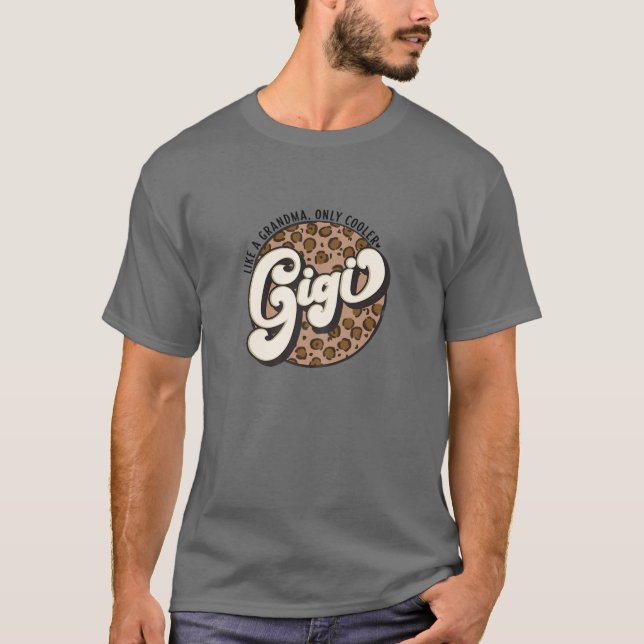 Frauen Leopard Gigi wie eine Oma nur Cooler Pro T-Shirt (Vorderseite)