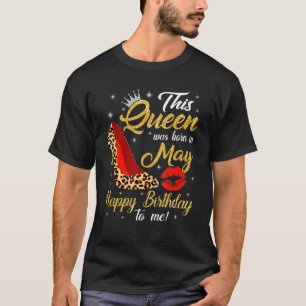 Frauen Leopard High Heel Diese Königin war im Mai  T-Shirt