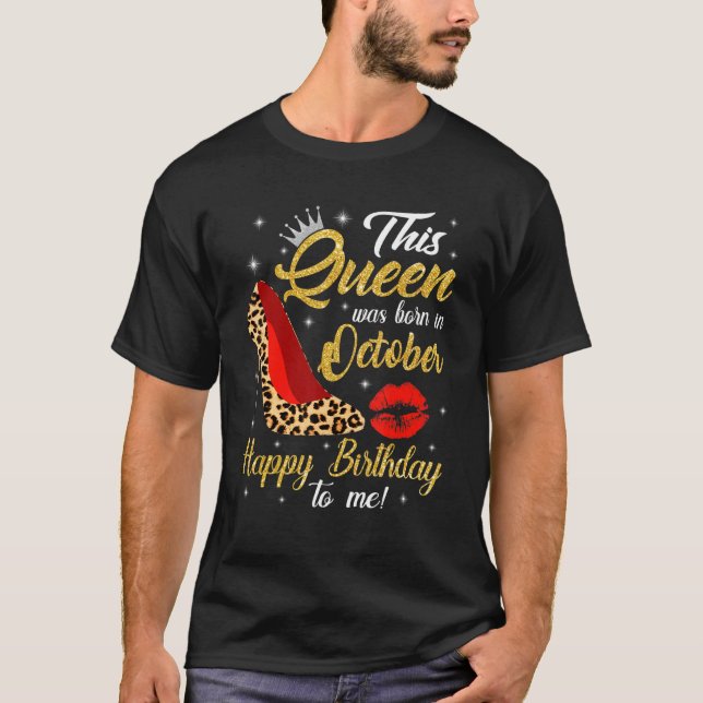 Frauen Leopard High Heel Diese Königin war im Okt  T-Shirt (Vorderseite)