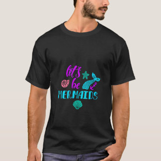 Frauen Lets Be Mermaids V-Ausschnitt T-Shirt