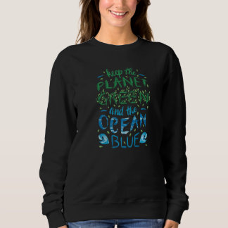 Frauen Liebe Planet Erde Ozeane Umwelt Krieg Sweatshirt