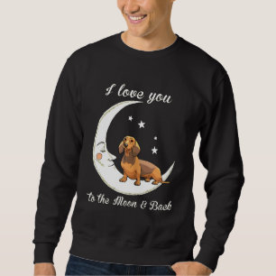 Frauen lieben Dachshund bis zum Mond und zurück-Hu Sweatshirt