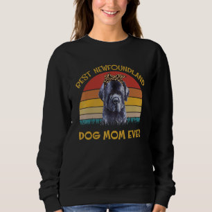Frauen lieben Hundehalter Bester Hund Mama Newfoun Sweatshirt