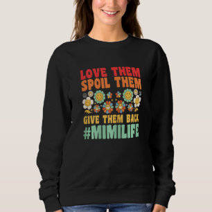 Frauen lieben sie, verwöhnen sie, geben sie zurück sweatshirt