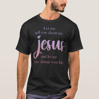 Frauen Ließ mir, dir von meinem Christlichen Jesus T-Shirt
