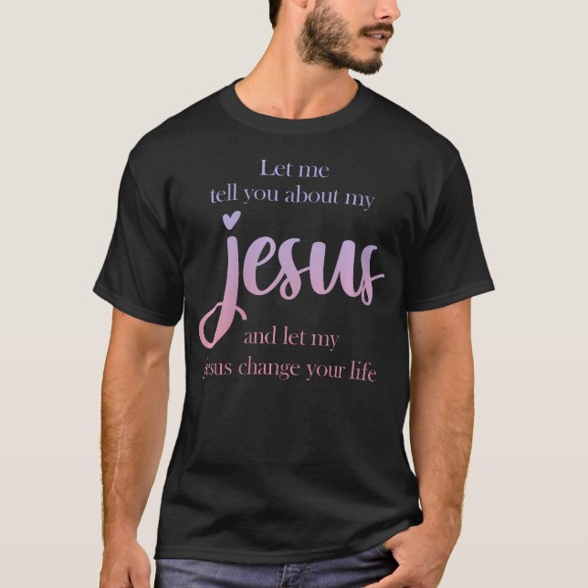 Frauen Ließ mir, dir von meinem Christlichen Jesus T-Shirt (Vorderseite)