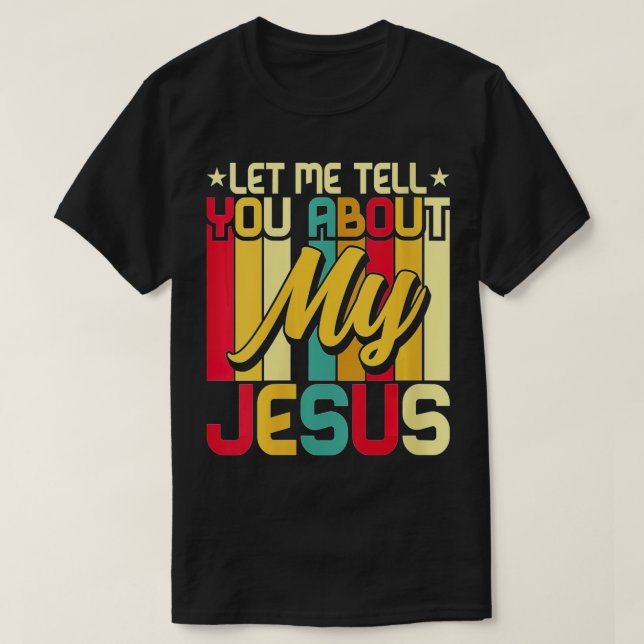 Frauen Ließ mir, Ihnen von meinem Jesus Gott glaub T-Shirt (Design vorne)