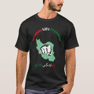 FRAUEN LIFE FREEDOM Farsi Zan Zendegi Azadi mit Fe T-Shirt
