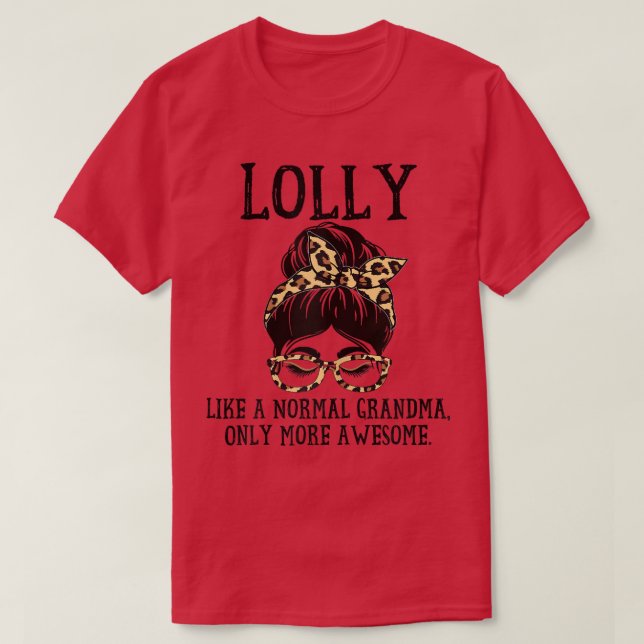 Frauen Lolly wie ein normales Oma nur mehr aweso T-Shirt (Design vorne)