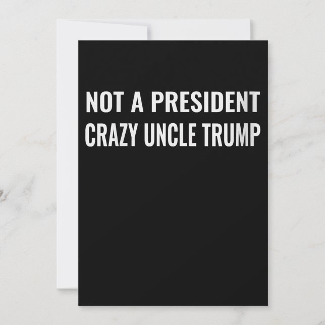 Frauen lustig nicht ein Präsident Crazy Uncle Trum Einladung (Vorderseite)