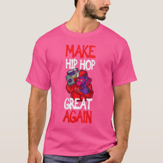 Frauen machen Hip Hop wieder großartig T-Shirt