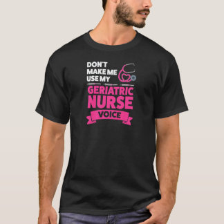 Frauen Machen Mich Nicht Meinen Geriatrischen Kran T-Shirt