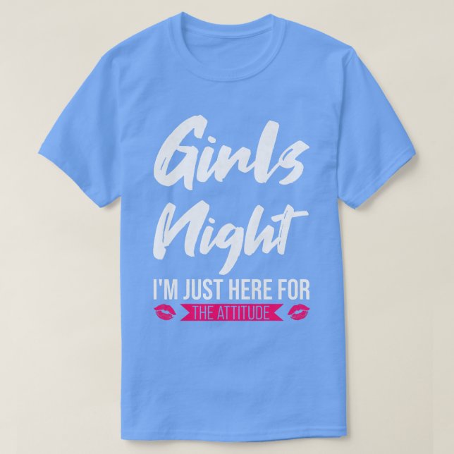 Frauen Mädchen Nacht Ich bin hier für die Haltung  T-Shirt (Design vorne)
