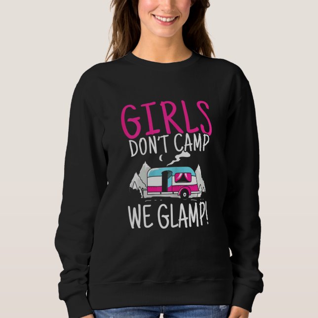 Frauen Mädchen nicht zelten Wir Glamp Glamping Cam Sweatshirt (Vorderseite)