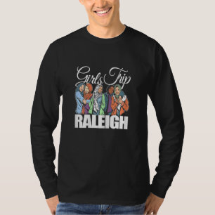 Frauen Mädchen Reise Raleigh Melanin beste Freundi T-Shirt