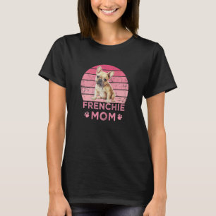 Frauen Mama Frenchie Hunde Mamas Mamma Französisch T-Shirt