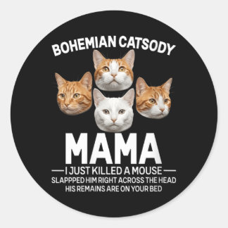Frauen Mama ich habe gerade eine Maus Katze Meme P Runder Aufkleber