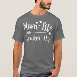 Frauen Mama Life Trucker Ehefrau American Trucker T-Shirt