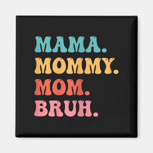 Frauen Mama Mutti Mama bruh Ma Mutti groovy retro Magnet