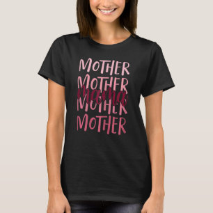 Frauen Mama Zitat Niedliche Mama Sprichwort glückl T-Shirt