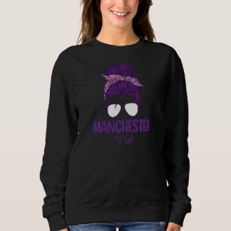Frauen Manchester Girl Geboren in Manchester Sweatshirt