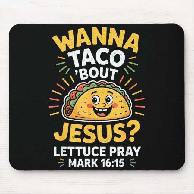 Frauen Männer wollen Taco über Jesus Cinco Mousepad (Vorne)