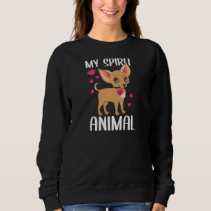 Frauen mein Geist Tier Chihuahua Hund I Liebe Mama Sweatshirt