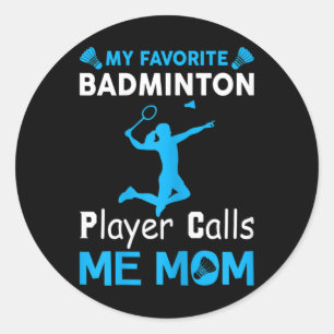 Frauen Mein Lieblings-Badminton-Player ruft mich M Runder Aufkleber
