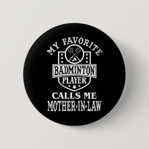 Frauen mein Lieblings-Badminton-Spieler ruft mich  Button