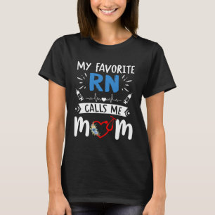 Frauen Mein Lieblings-RN Nennt Mich Mama Tochter T-Shirt