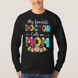Frauen Mein Lieblingsarzt nennt mich Mama Ärzte Ma T-Shirt