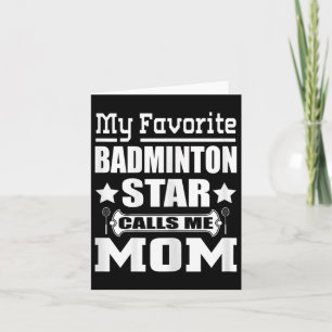 Frauen mein LieblingsBadminton Star nennt mich Mam Karte