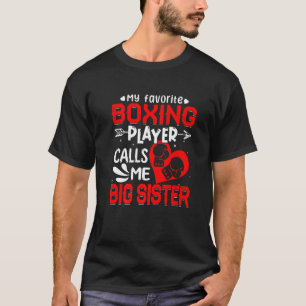 Frauen Mein Lieblingsboxer nennt mich Big Siste T-Shirt