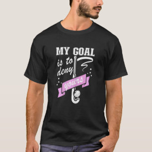 Frauen mein Ziel ist es, dein Feldhockey-Ziel zu v T-Shirt