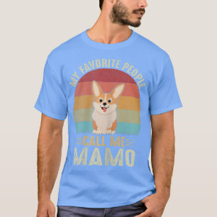 Frauen Meine Lieblings-Leute nennen mich Mamo Nied T-Shirt