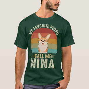 Frauen Meine Lieblingsmenschen nennen mich Nina Sü T-Shirt