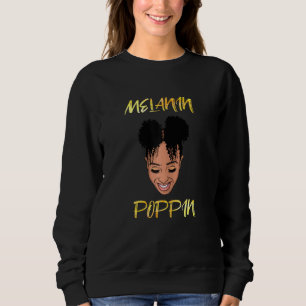 Frauen Melanin Poppin Black History Month T-Shirt Sweatshirt
