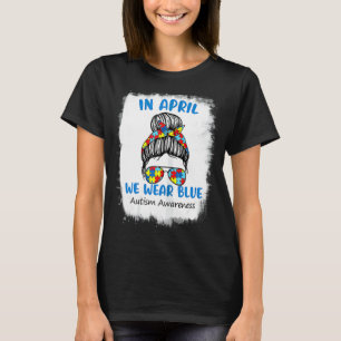 Frauen Messy Bun im April tragen wir blauen Autism T-Shirt