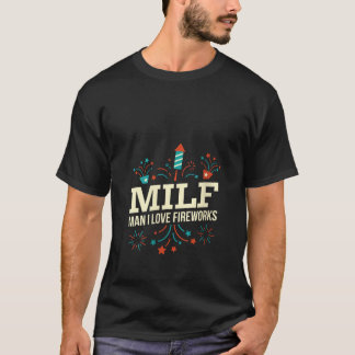 Frauen MILF Mann I Liebe Feuerwerkskörper Feuerweh T-Shirt
