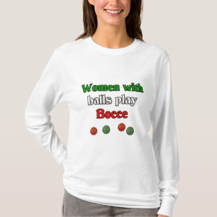 Frauen mit Ball-Spiel Bocce T-Shirt
