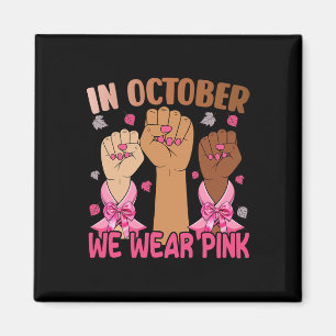 Frauen mit Brustkrebs im Oktober tragen wir rosa M Magnet