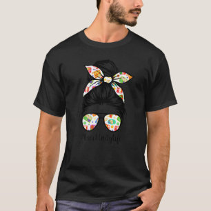 Frauen Mittagessen Lady Unordentliche Haare Frau B T-Shirt
