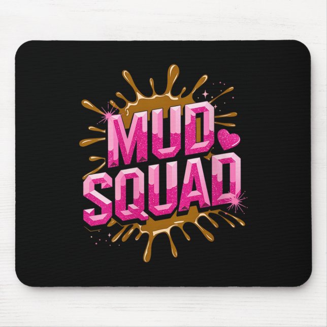 Frauen Muddy Mud Run Squad Mudding Running Mousepad (Vorne)