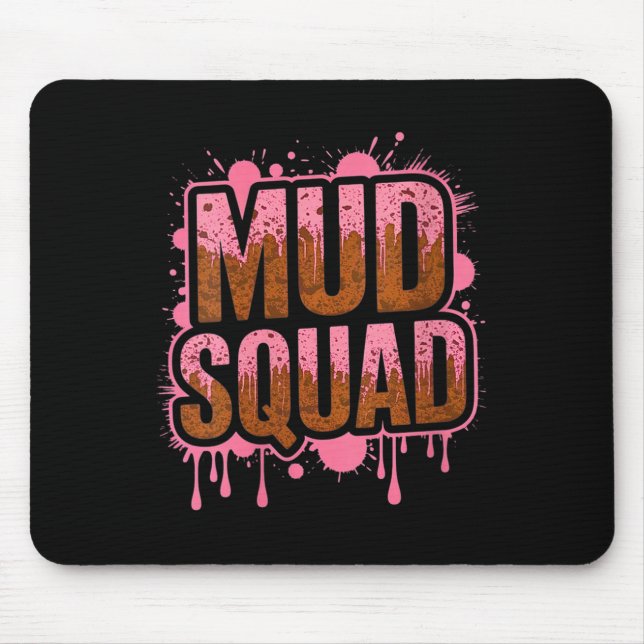 Frauen Muddy Mud Run Squad Mudding Running Mousepad (Vorne)