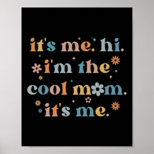 Frauen Mütter Tag sein Ich Hi ich bin die Coole Ma Poster