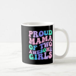 Frauen Mutter von 2 Mädchen zwei Töchter Muttertag Kaffeetasse
