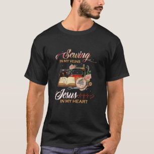Frauen nähen in meinen Adern Jesus in meinem Herze T-Shirt