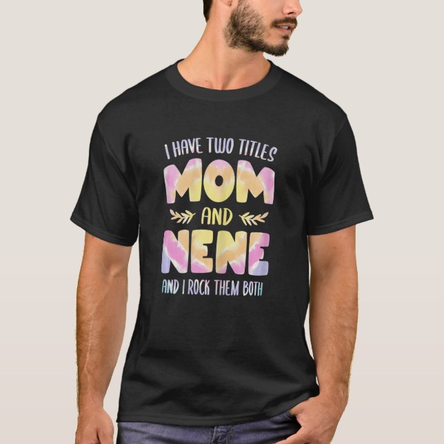 Frauen Nene Idee für Frauen Oma I habe zwei Titeln T-Shirt (Vorderseite)